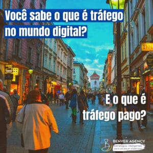 Você sabe o que é tráfego no mundo digital? E o que é tráfego pago?